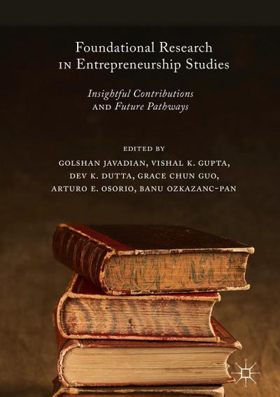 Foundational Research in Entrepreneurship Studies