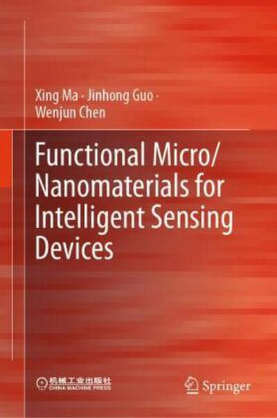 Functional Micro/Nanomaterials for Intelligent Sensing Devices