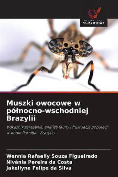 Muszki owocowe w pó¿nocno-wschodniej Brazylii