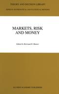 Markets, Risk and Money