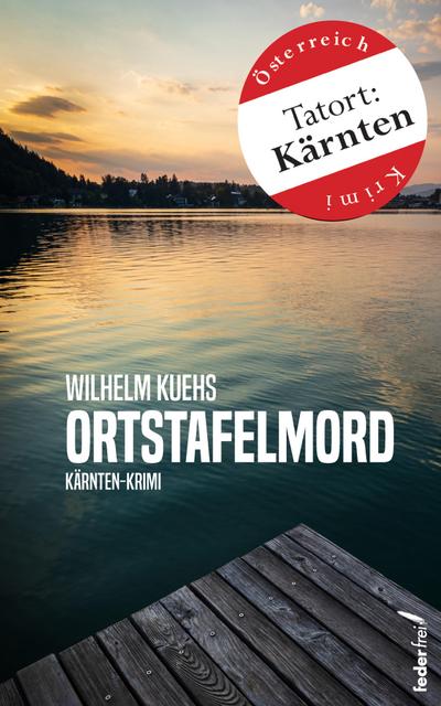 Ortstafelmord: Österreich-Krimi (Tatort:Kärnten)