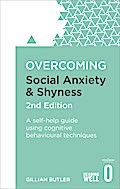 Overcoming Social Anxiety and Shyness, 2nd Edition