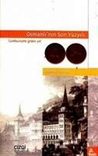 Osmanlinin Son Yüzyili