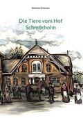 Die Tiere vom Hof Schmörholm