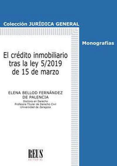 El crédito inmobiliario tras la Ley 5-2019 de 15 de marzo