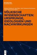 Völkische Wissenschaften: Ursprünge, Ideologien un