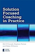 Solution Focused Coaching in Practice