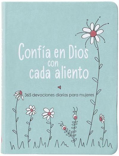 Confía En Dios Con Cada Aliento