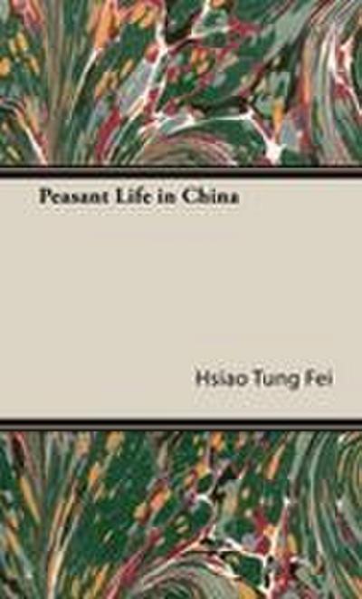 Peasant Life in China