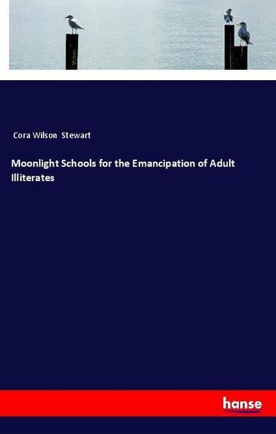 Moonlight Schools for the Emancipation of Adult Illiterates