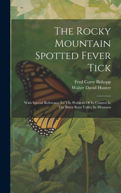 The Rocky Mountain Spotted Fever Tick
