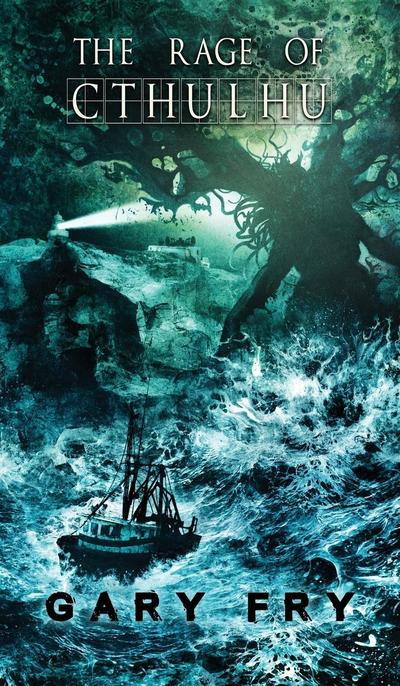 Fry, G: RAGE OF CTHULHU