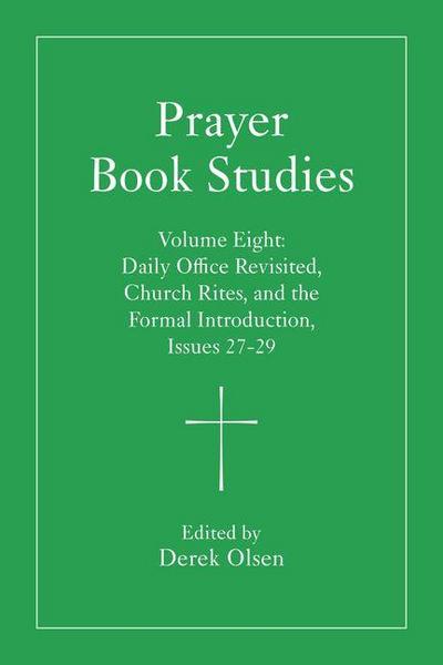Prayer Book Studies Volume Eight