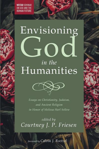 Envisioning God in the Humanities