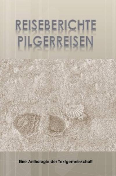 Reiseberichte Pilgerreisen