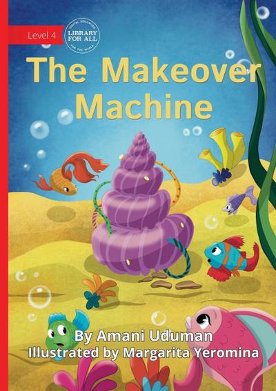 The Makeover Machine