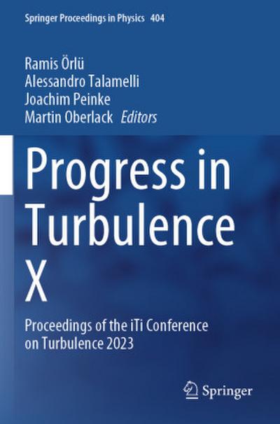 Progress in Turbulence X