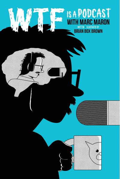 Wtf Is a Podcast with Marc Maron