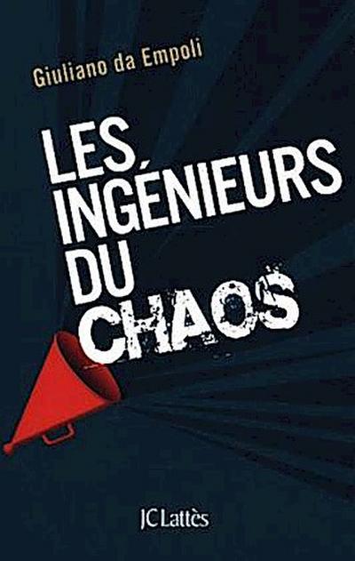 Les ingénieurs du chaos