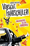 Vorsicht, Fahrschüler!