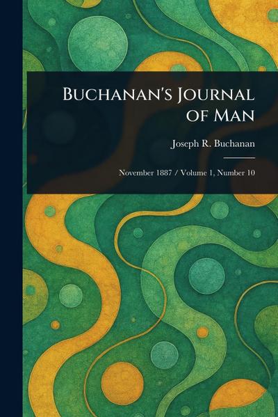 Buchanan’s Journal of Man