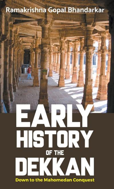 EARLY HISTORY OF THE DEKKAN