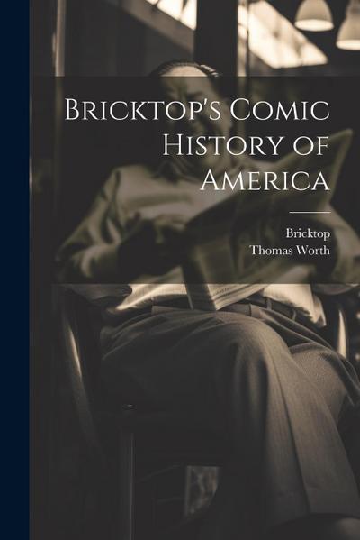 Bricktop’s Comic History of America