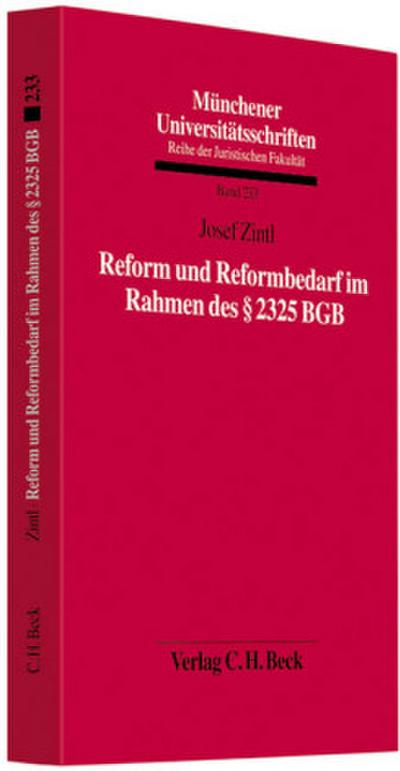 Reform und Reformbedarf im Rahmen des § 2325 BGB