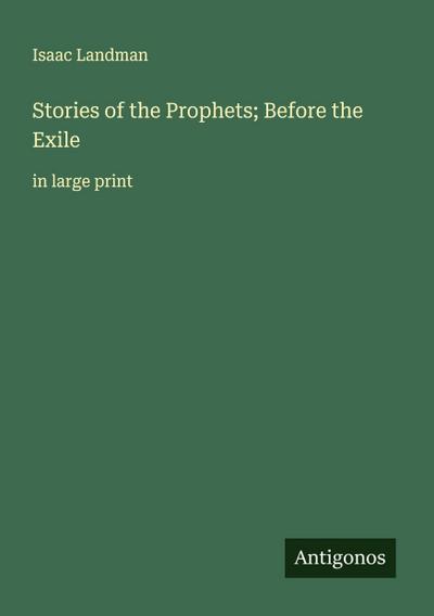 Stories of the Prophets; Before the Exile