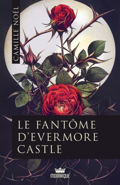 Le fantôme d’’Evermore Castle