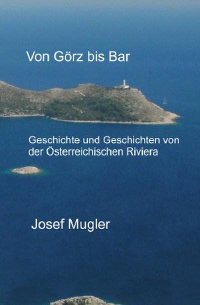 Von Görz bis Bar