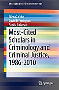 Most-Cited Scholars in Criminology and Criminal Justice, 1986-2010