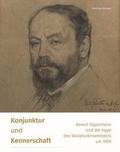 Konjunktur und Kennerschaft - Benoit Oppenheim und