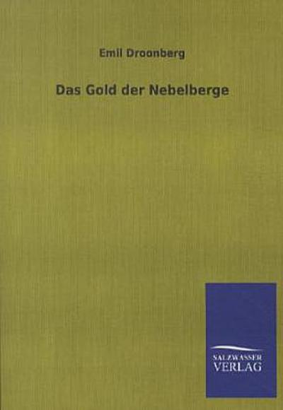 Das Gold der Nebelberge