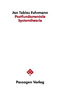 Postfundamentale Systemtheorie