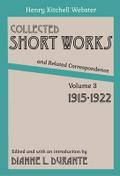 Collected Short Works and Related Correspondence Vol. 3