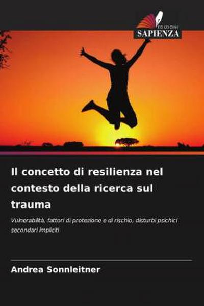 Il concetto di resilienza nel contesto della ricerca sul trauma