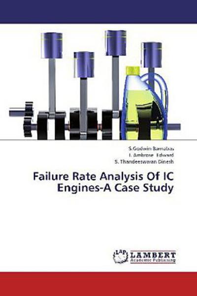 Failure Rate Analysis Of IC Engines-A Case Study