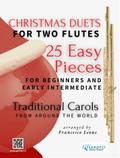Christmas Duets for Two Flutes - 25 Easy Pieces for Beginners and Early Intermediate