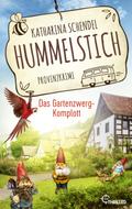 Hummelstich - Das Gartenzwerg-Komplott