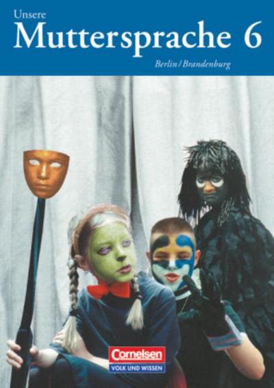 Unsere Muttersprache - Grundschule Berlin und Brandenburg 2004 - 6. Schuljahr