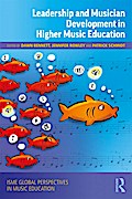 Leadership and Musician Development in Higher Music Education