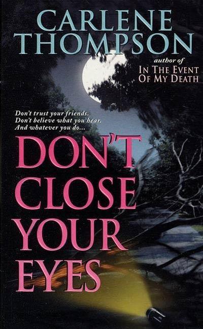 Don’t Close Your Eyes