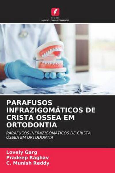 PARAFUSOS INFRAZIGOMÁTICOS DE CRISTA ÓSSEA EM ORTODONTIA