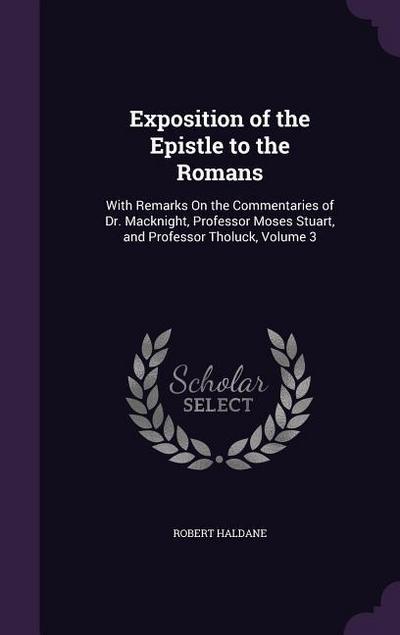 Exposition of the Epistle to the Romans