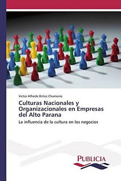 Culturas Nacionales y Organizacionales en Empresas del Alto Parana