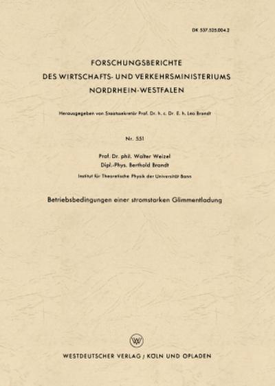 Betriebsbedingungen einer stromstarken Glimmentladung