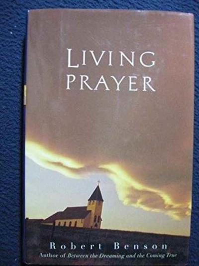 Benson, R: Living Prayer