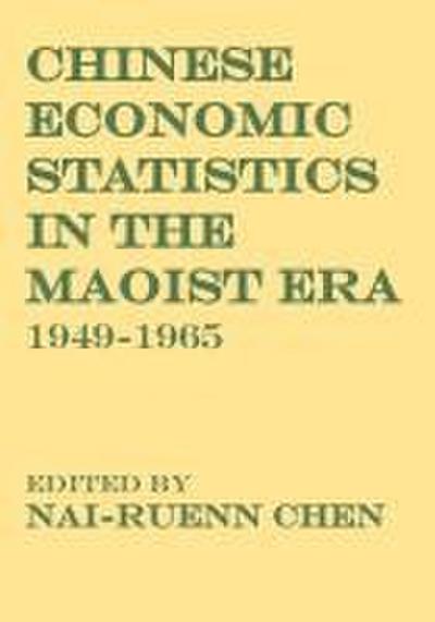 Chinese Economic Statistics in the Maoist Era