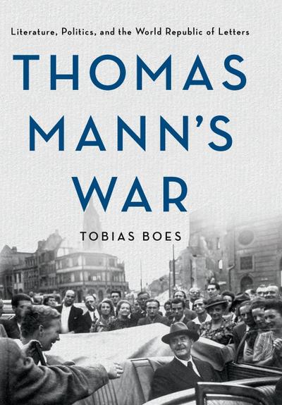Thomas Mann’s War